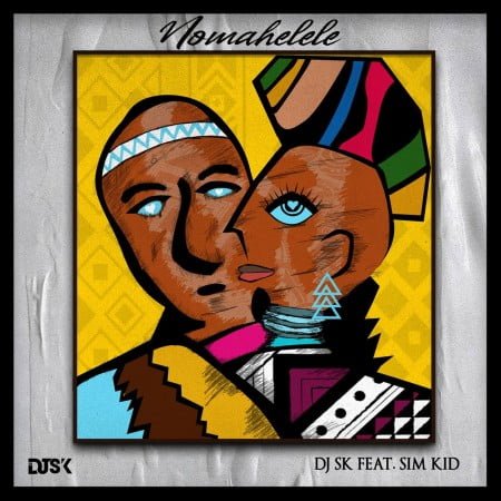 DJ SK - Nomahelele ft. Sim Kid mp3 download free lyrics