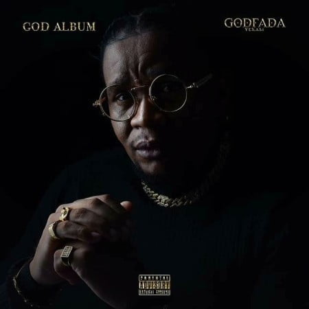 GodFada Yekasi - ‎God Album zip mp3 download free 2021 datafilehost zippyshare