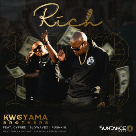 Kweyama Brothers - Rich ft. Cyfred, Slowavex & Pushkin mp3 download free lyrics