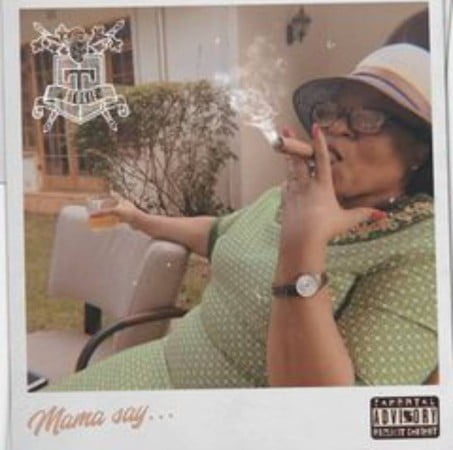 Stogie T – Mama Say… mp3 download free lyrics