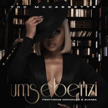 TDK Macassette – Umsebenzi ft. Mdoovar & 9umba mp3 download free lyrics