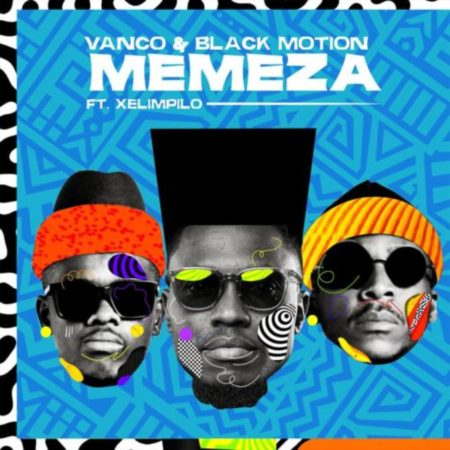 Vanco & Black Motion – Memeza ft. Xelimpilo mp3 download free lyrics