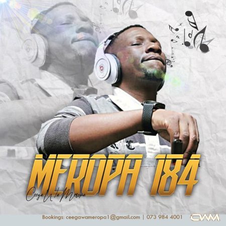Ceega Wa Meropa 184 Mix mp3 download free 2021 sessions feels good