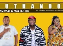 DJ Ngwazi & Master KG - Uthando Ft. Nokwazi, Lowsheen & Caltonic SA mp3 download free lyrics