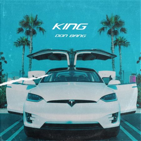 Don Bang - King EP zip mp3 download album zippyshare itunes datafilehost