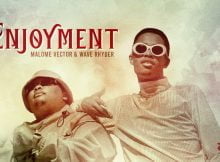 Malome Vector – Enjoyment ft. Wave Rhyder mp3 download free lyrics