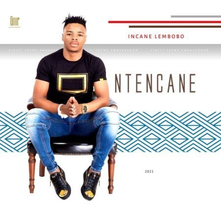 Ntencane – Khulula Inhliziyo mp3 download free lyrics