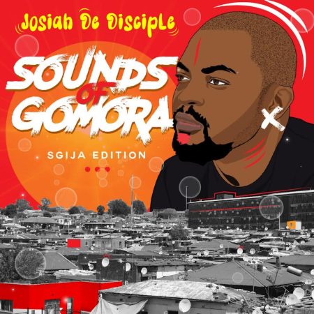 Josiah De Disciple – Sounds Of Gomora EP zip mp3 download free 2022 album datafilehost zippyshare sgija edition