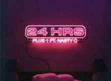 24hrs – Plus 1 ft. Nasty C mp3 download free lyrics