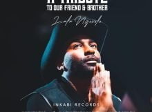 Big Zulu, Mduduzi Ncube & Siya Ntuli – A Tribute To Our Friend & Brother (Lala Ngoxolo) mp3 download free lyrics
