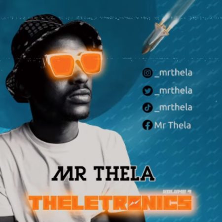 Mr Thela - Theletronics Vol 9 Mix mp3 download free 2022