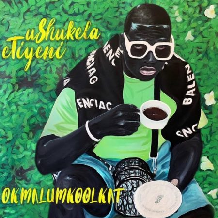 Okmalumkoolkat - Uthando To The T ft. Debra Nist mp3 download free lyrics