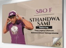 Sbo F - Sthandwa Sami ft. Thee Legacy, Duncan, Assessa & Inkosi Yamagcokama mp3 download free lyrics