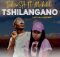 TuksinSA – Tshilangano (Khethile Khethile) ft. Mukololo mp3 download free lyrics