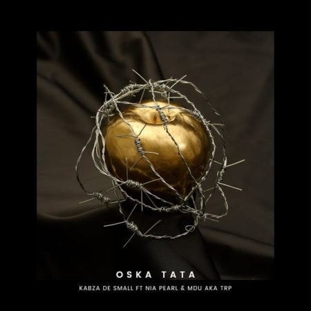 Kabza De Small – Oska Tata ft. Nia Pearl & MDU aka TRP (Official Audio) mp3 download free original mix