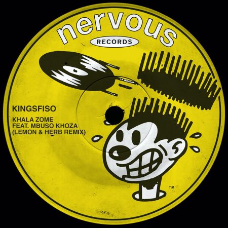 KingSfiso ft. Mbuso Khoza - Khala Zome (Lemon & Herb Remix) mp3 download free lyrics