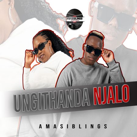 AmaSiblings – Ungithanda Njalo mp3 download free lyrics