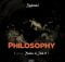 JayHood - Philosophy ft. Blaklez & PDot O mp3 download free lyrics