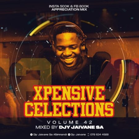 DJ Jaivane - XpensiveClections Vol 42 Mix (Insta 500K FB 800K Appreciation) mp3 download free lyrics 2022 itunes full