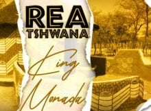 King Monada Rea Tshwana mp3 download