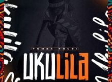 Tumza Thusi - Ukulila ft. Lady Du, Killer Kau & Jobe London mp3 download free lyrics