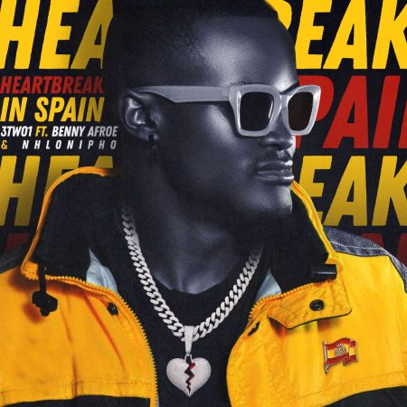 3TWO1 - Heartbreak In Spain ft. Benny Afroe & Nhlonipho mp3 download free lyrics