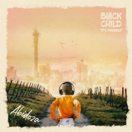 Abidoza - Black Child Album zip mp3 download free 2022 full datafilehost zippyshare itunes