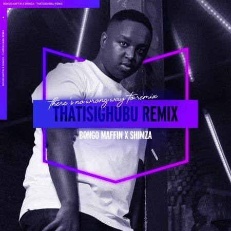 Bongo Maffin - Thath'isigubhu (Shimza Remix) mp3 download free lyrics