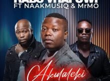 Rabs Vhafuwi – Akulaleki ft. NaakMusiQ & Mr Mo mp3 download free lyrics