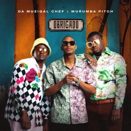 Da Muziqal Chef & Murumba Pitch – Obrigado ft. Kabza De Small mp3 download free lyrics original official mix