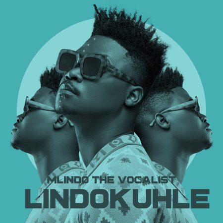 Mlindo The Vocalist - Lindokuhle Album zip mp3 download free 2022 zippyshare datafilehost itunes full