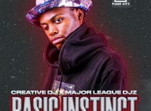 Creative DJ – Basic Instinct ft. Major League DJz mp3 download free lyrics