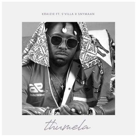 Kraizie - Thumela ft. S'Villa & Snymaan mp3 download free lyrics