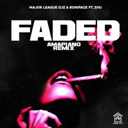 Major League DJz & Boniface – Faded (Amapiano Remix) ft. Zhu mp3 download free lyrics