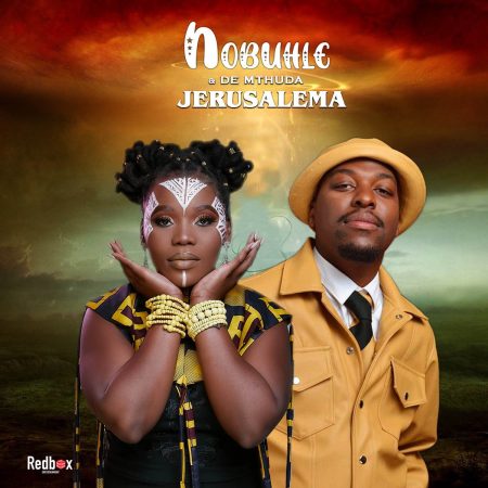Nobuhle - Jerusalema Ft. De Mthuda mp3 download free lyrics