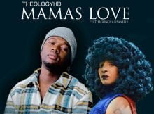 TheologyHD - Mamas Love (Vocal Mix) ft. Moonchild Sanelly mp3 download free lyrics