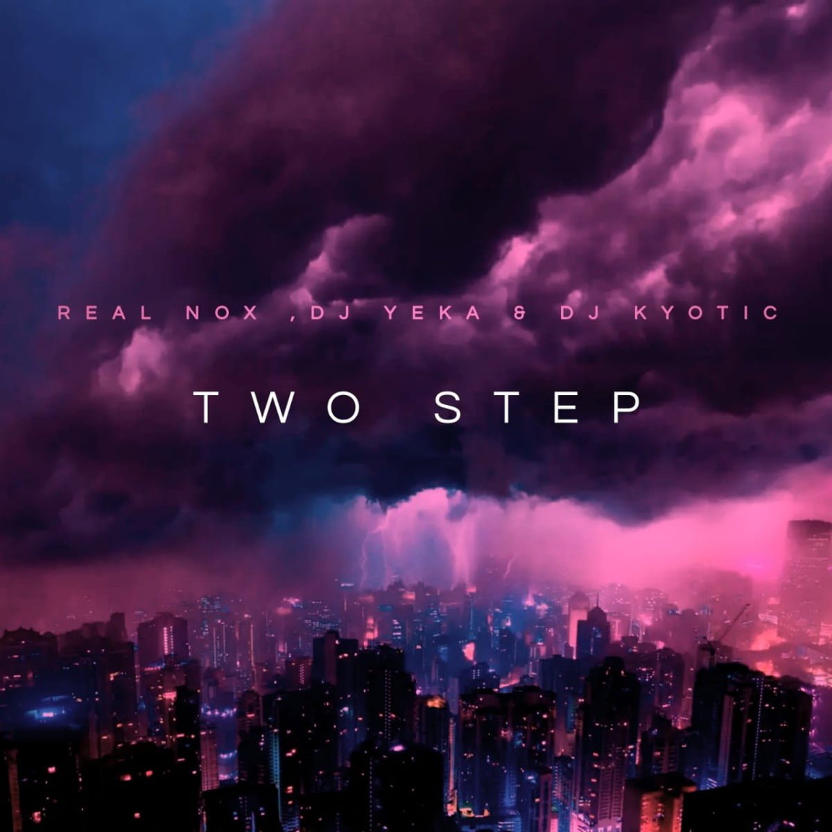 Real Nox, DJ Yeka & Kyotic DJ – Two Step mp3 download free lyrics