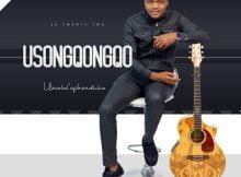 Songqongqo - Ungowami ft. Mzukulu mp3 download free lyrics
