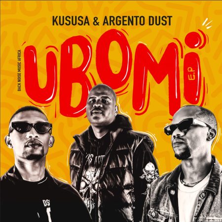 Kususa & Argento Dust - Ubomi EP zip mp3 download free 2022 full album file zippyshare itunes datafilehost sendspace