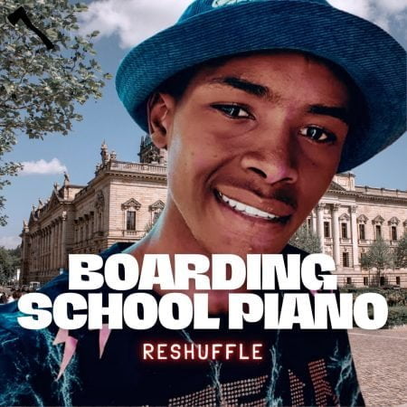 Mbuso de Mbazo – Boarding School Piano Reshuffle Album zip mp3 download free 2022 zippyshare itunes datafilehost sendspace