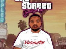 Vusinator – The Street General EP zip mp3 download free 2022 full album file zippyshare itunes datafilehost sendspace