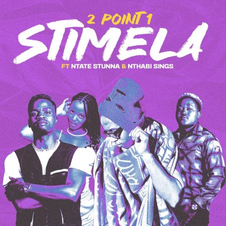 2Point1 – Stimela Ft. Ntate Stunna & Nthabi Sings mp3 download free lyrics