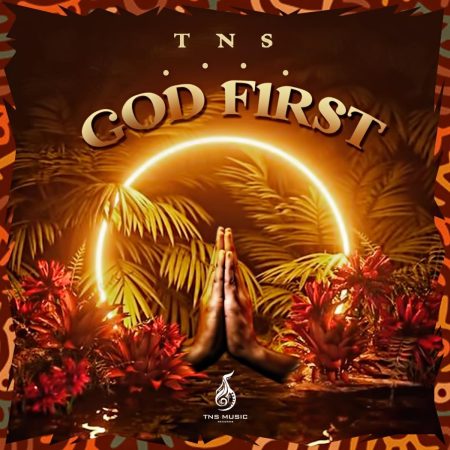 TNS - God First EP zip mp3 download free 2023 full album file zippyshare itunes datafilehost sendspace