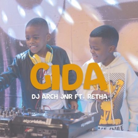 DJ Arch Jnr - Gida ft. Retha RSA mp3 download free lyrics