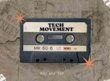 MDU aka TRP – Tech Movement mp3 download free lyrics