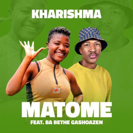 Kharishma - Matome ft. Ba Bethe Gashoazen mp3 download free lyrics