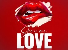 Nkanyezi Kubheka – Show Me Love ft. DJ Mashesha & Amapiano Madness mp3 download free lyrics