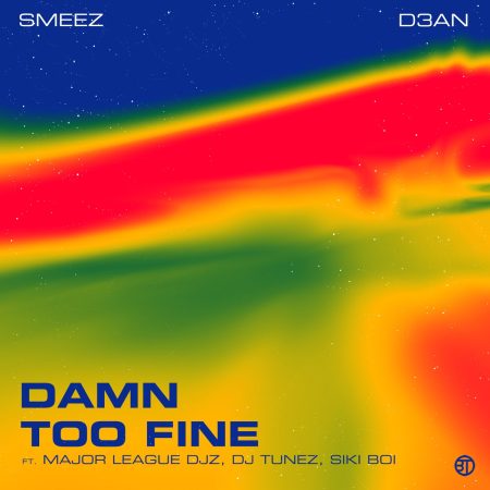 Smeez & D3an – Damn ft. Major League DJz mp3 download free lyrics