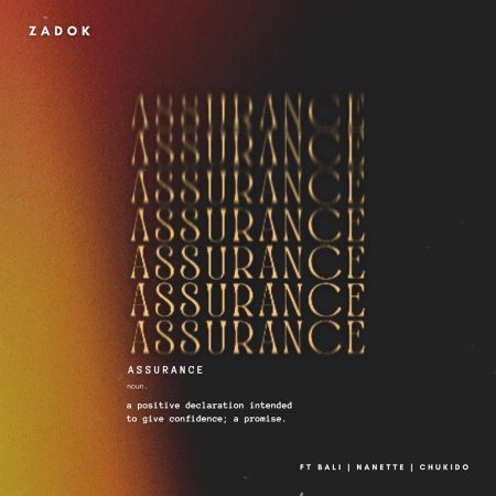 Zadok – Assurance ft. Bali, Chukido & Nanette mp3 download free lyrics