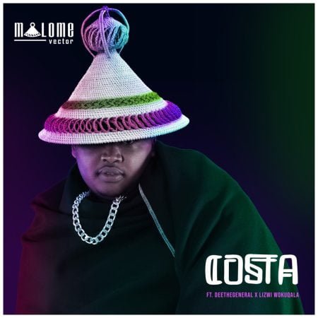 Malome Vector – Costa Ft. DeeTheGeneral & Lizwi Wokuqala mp3 download free lyrics